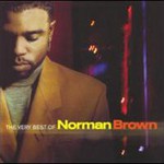 Norman Brown, The Very Best Of Norman Brown