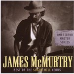 James McMurtry, Best of the Sugar Hill Years