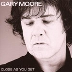 Gary Moore, Close as You Get mp3