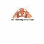 Spooky Tooth, Best of Spooky Tooth