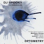 DJ Spooky, Optometry