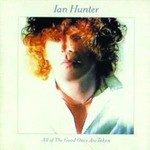 Ian Hunter, All of the Good Ones Are Taken mp3