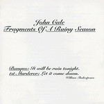 John Cale, Fragments of a Rainy Season
