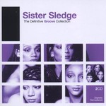 Sister Sledge, The Definitive Groove Collection mp3