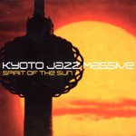 Kyoto Jazz Massive, Spirit of the Sun mp3