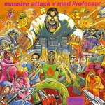 Massive Attack vs. Mad Professor, No Protection mp3