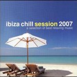 Various Artists, Ibiza Chill Session 2007