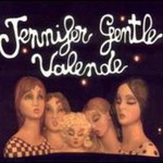Jennifer Gentle, Valende