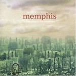 Memphis, A Little Place in the Wilderness mp3