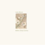 Luka Bloom, Before Sleep Comes