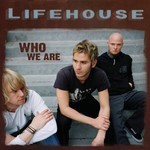 Lifehouse, Who We Are