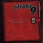 Stroke 9, Nasty Little Thoughts mp3