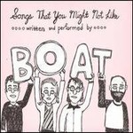 BOAT, Songs That You Might Not Like