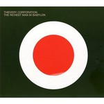 Thievery Corporation, The Richest Man in Babylon