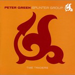 Peter Green Splinter Group, Time Traders mp3