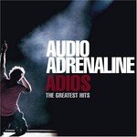 Audio Adrenaline, Adios: The Greatest Hits