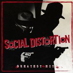 Social Distortion, Greatest Hits