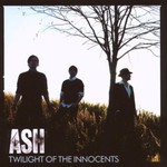 Ash, Twilight of the Innocents mp3
