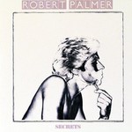 Robert Palmer, Secrets mp3