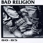 Bad Religion, 80-85