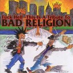 Various Artists, Fuck Hell: This Is a Tribute to Bad Religion