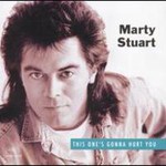 Marty Stuart, This One's Gonna Hurt You