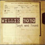 Willie Bobo, Lost And Found