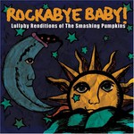 Michael Armstrong, Rockabye Baby! Lullaby Renditions of The Smashing Pumpkins