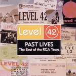 Level 42, Past Lives: The Best of the RCA Years