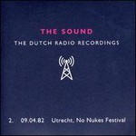 The Sound, Dutch Radio Recordings: 2. 09.04.82 Utrecht, No Nukes Festival mp3