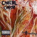 Cannibal Corpse, The Bleeding