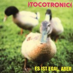 Tocotronic, Es ist egal, aber mp3