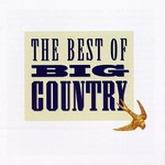 Big Country, The Best of Big Country mp3