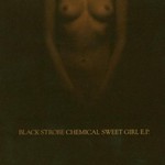Black Strobe, Chemical Sweet Girl EP