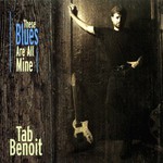 Tab Benoit, These Blues Are All Mine mp3