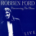 Robben Ford, Discovering the Blues mp3