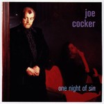 Joe Cocker, One Night of Sin