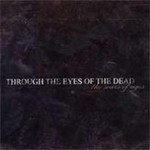 Through the Eyes of the Dead, The Scars of Ages mp3