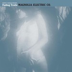 Magnolia Electric Co., Fading Trails mp3