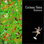 Cocteau Twins, Bluebeard