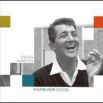 Dean Martin, Forever Cool mp3
