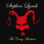 Stephen Lynch, The Craig Machine
