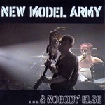 New Model Army, ...& Nobody Else