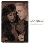 Tuck & Patti, Chocolate Moment