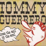 Tommy Guerrero, From the Soil to the Soul mp3