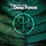Deep Forest, Essence of the Forest