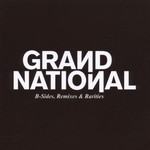 Grand National, B-Sides, Remixes & Rarities mp3