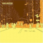 Galactic, From the Corner to the Block mp3