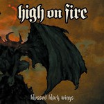 High on Fire, Blessed Black Wings