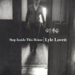Lyle Lovett, Step Inside This House mp3